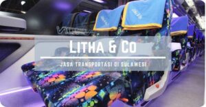 Perjalanan Aman & Nyaman Bersama Bus Litha & Co di Traveloka