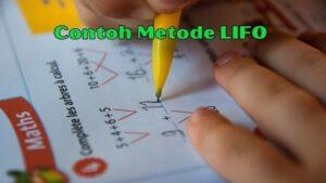 Contoh Metode LIFO dalam Menghitung HPP